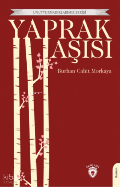 Yaprak Aşısı - Burhan Cahit Morkaya