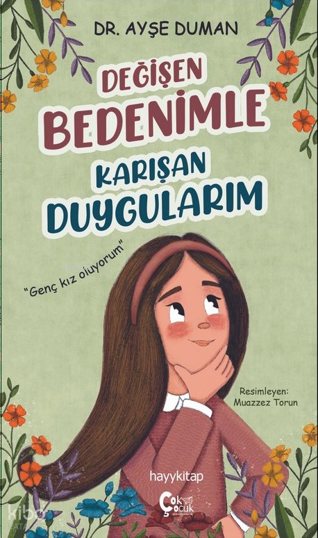 Değięen Bedenimle Karışan Duygularım