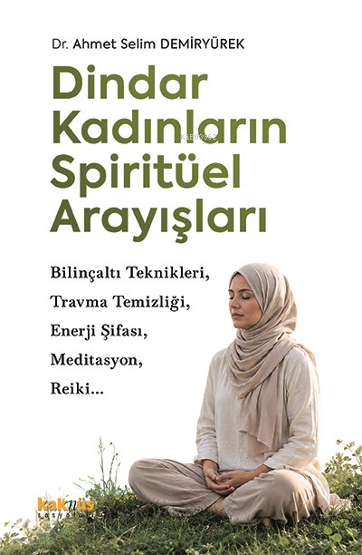 Dindar Kadınların Spiritüel Arayışları