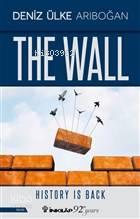 The Wall - Deniz Ülke Arıboğan