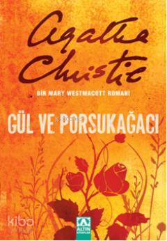 Gül ve Porsukağacı - Agatha Christie