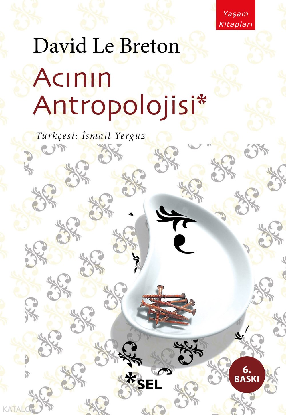 Acının Antropolojisi - David Le Breton