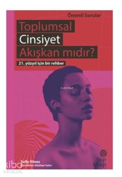 Toplumsal Cinsiyet Akışkan mıdır?