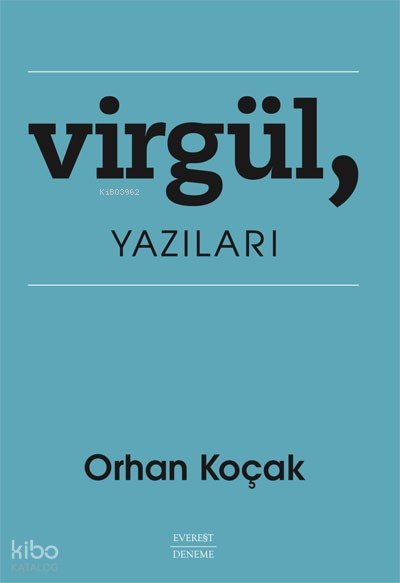 Virgül , Yazıları - Orhan Koçak