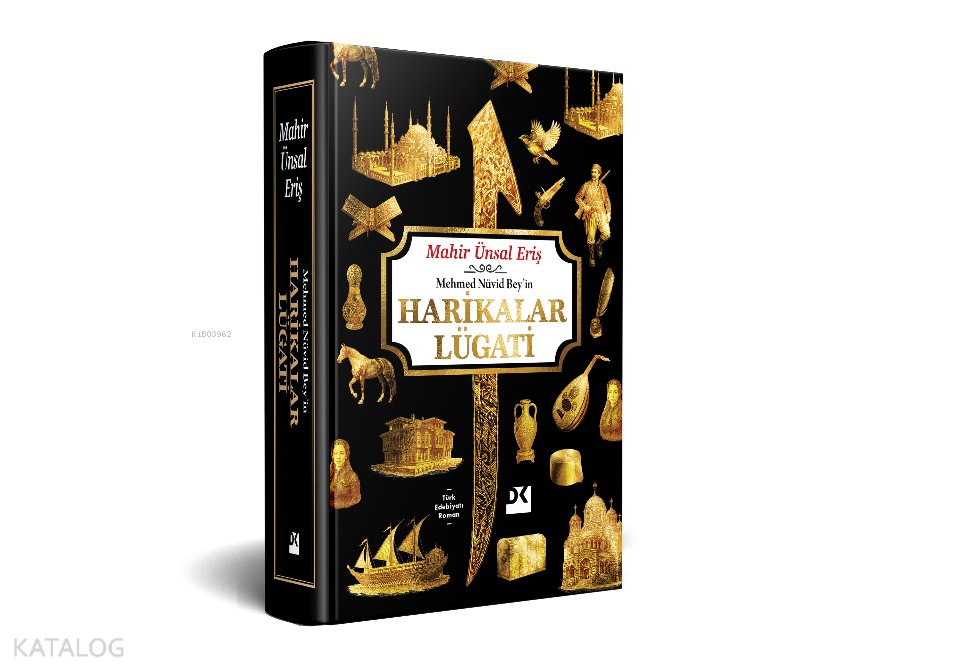 Mehmed Nüvid Bey’in Harikalar Lügati (Ciltli) - Mahir Ünsal Eriş