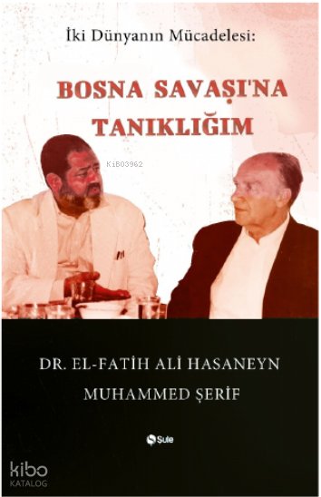 Bosna Savaşı'na Tanıklığım