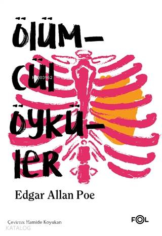 Ölümcül Öyküler - Edgar Allan Poe