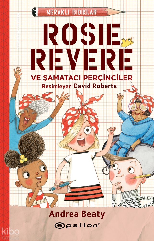 MERAKLI BIDIKLAR - ROSIE REVERE VE ŞAM PERÇ..(FLEKSİ KAPAK)