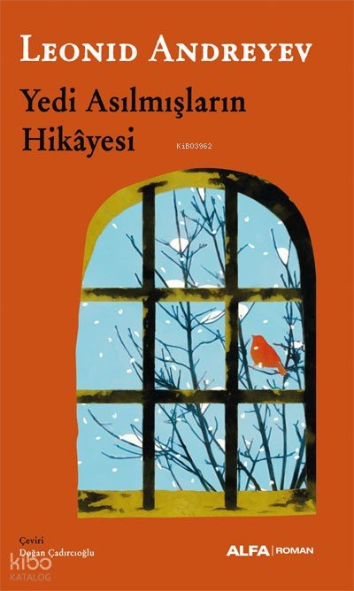 Yedi Asılmışların Hikayesi - Leonid Andreyev