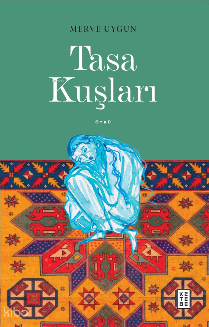 Tasa Kuşları - Merve Uygun