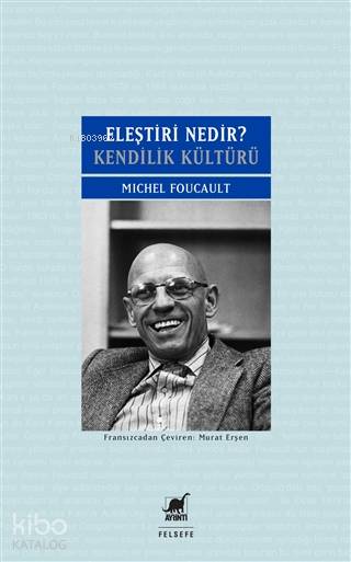 Eleştiri Nedir? - Michel Foucault