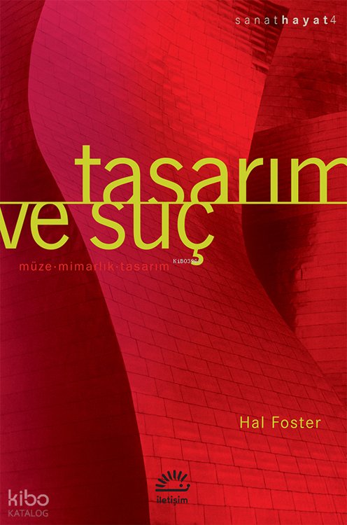 Tasarım ve Suç - Hal Foster