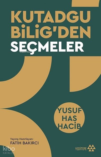 Kutadgu Bilig'den Seçmeler - Yusuf Has Hacib