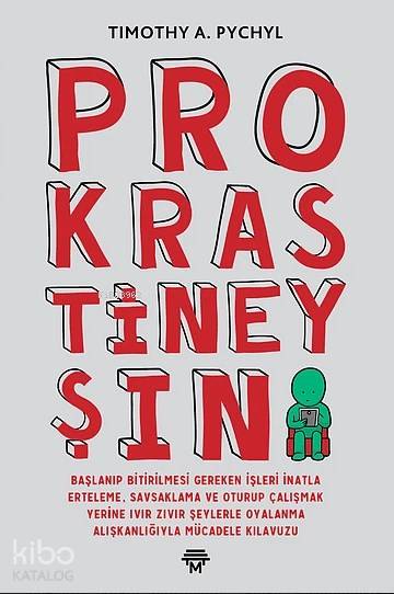 Prokrastineyşın - Timothy A. Pychyl