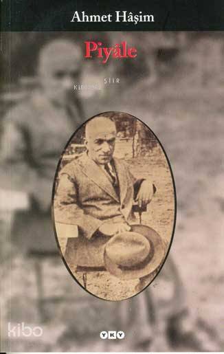 Piyale - Ahmet Haşim