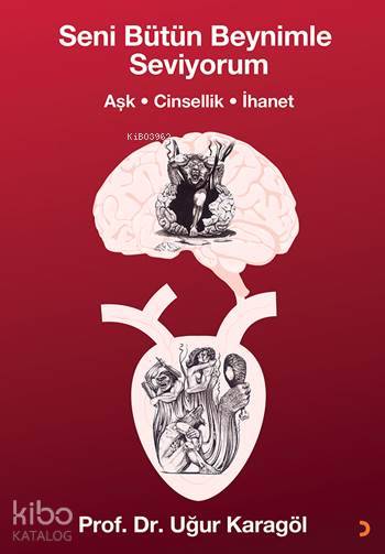 Seni Bütün Beynimle Seviyorum - Uğur Karagöl
