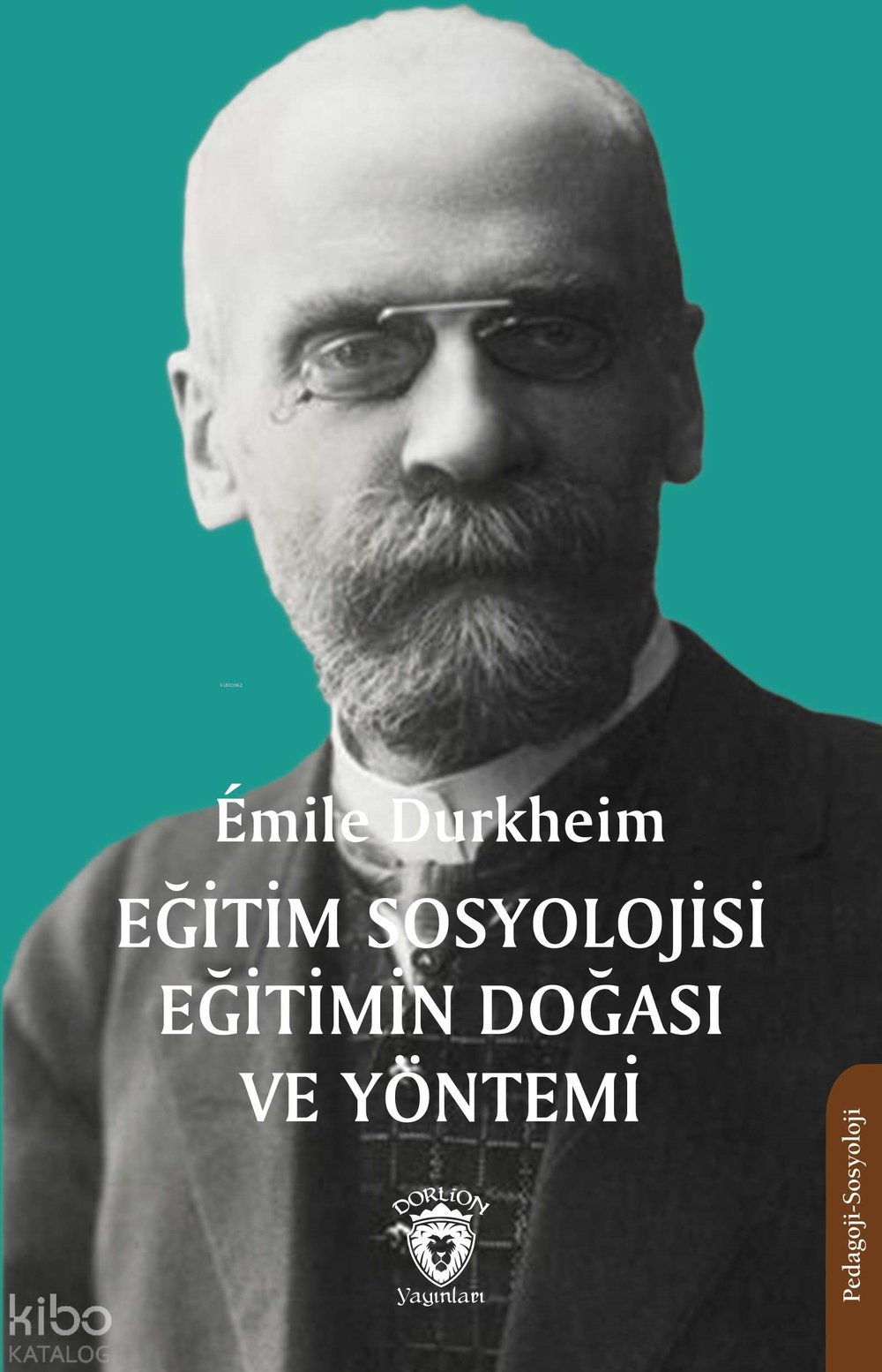 Eğitim Sosyolojisi Eğitimin Doğası ve Yöntemi - Emile Durkheim