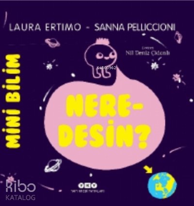 Mini Bilim : Neredesin? - Laura Ertimo