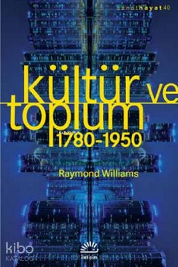 Kültür ve Toplum - Raymond Williams