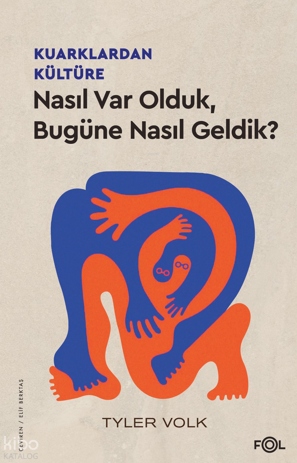 Kuarklardan Kültüre