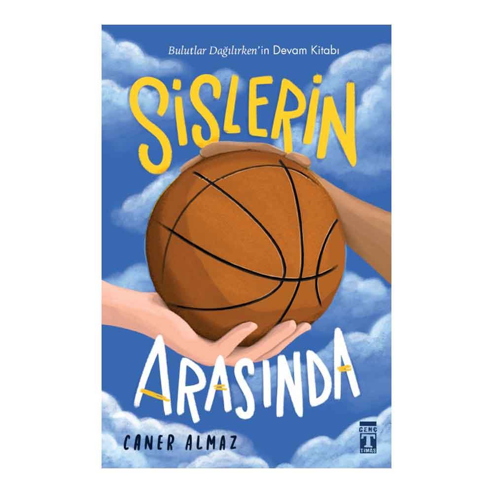 SİSLERİN ARASINDA