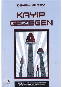 Kayıp Gezegen - Devrim Altay