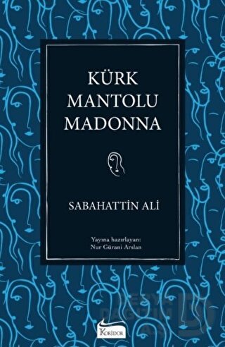 KÜRK MANTOLU MADONNA - BEZ CİLT