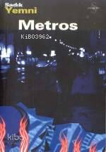 Metros - Sadık Yemni