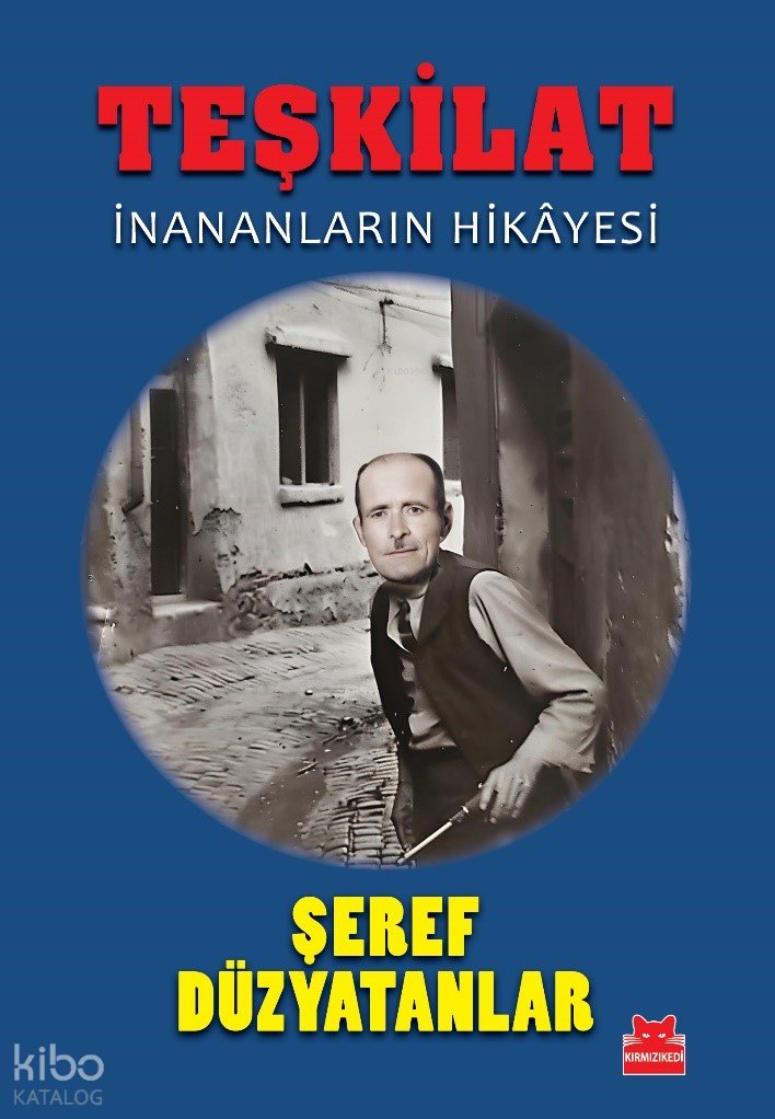 Teşkilat - Şeref Düzyatanlar