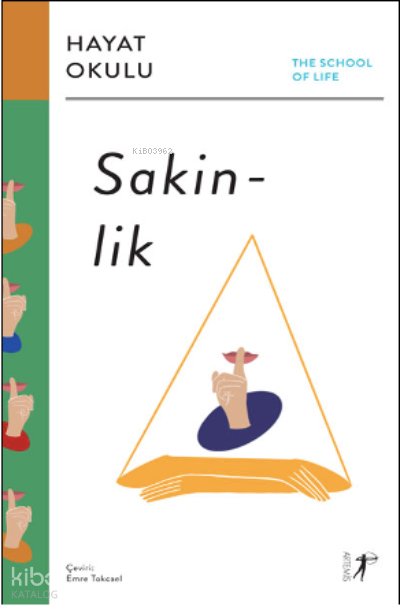 Sakinlik The School of Life / Hayat Okulu