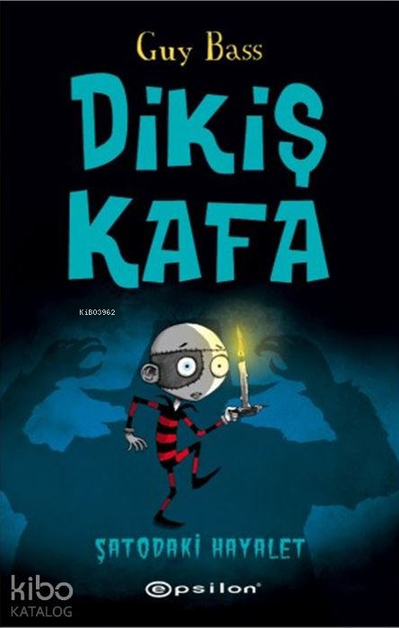 Dikiş Kafa 3 - Şatodaki Hayalet - Guy Bass
