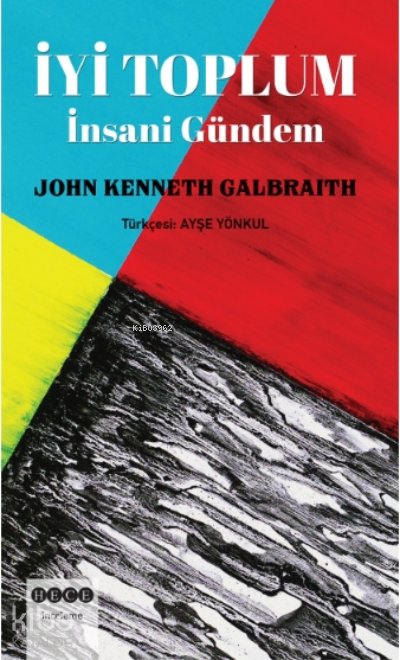 İyi Toplum - John Kenneth Galbraith
