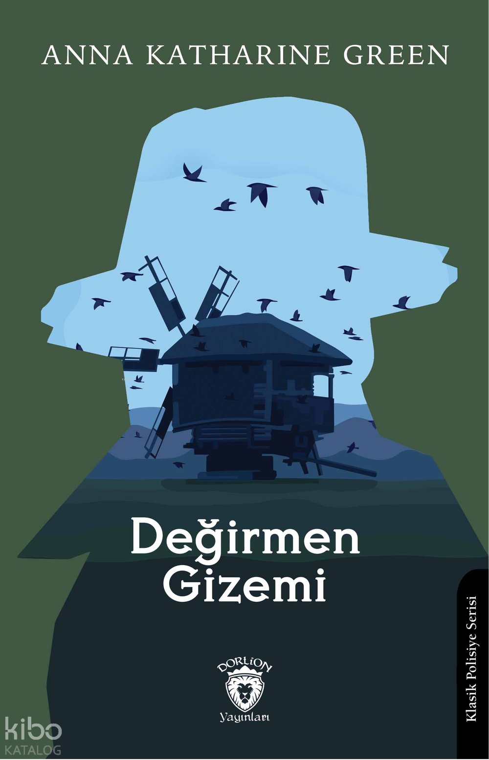 Değirmen Gizemi - Anna Katharine Green