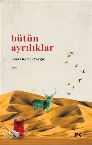 Bütün Ayrılıklar - Suavi Kemal Yazgıç