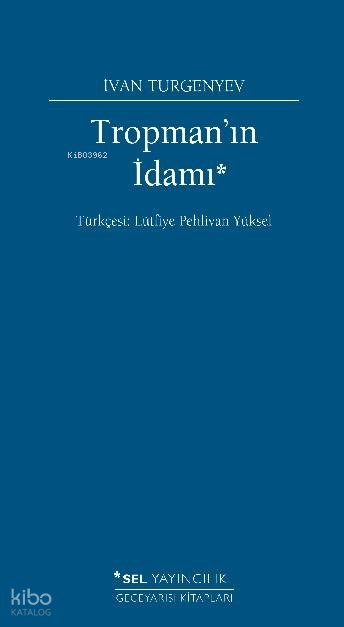Tropman'ın İdamı - İvan Turgenyev