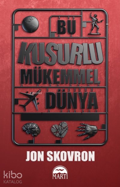 Bu Kusurlu Mükemmel Dünya