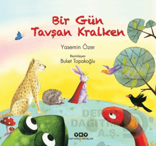 BİR GÜN TAVŞAN KRALKEN