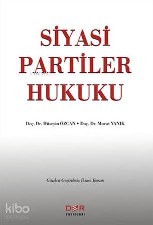 Siyasi Partiler Hukuku - Murat Yanık, Hüseyin Özcan