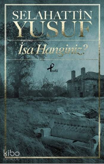 İsa Hanginiz ? - Selahattin Yusuf