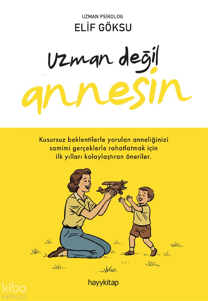 UZMAN DEĞİL ANNESİN
