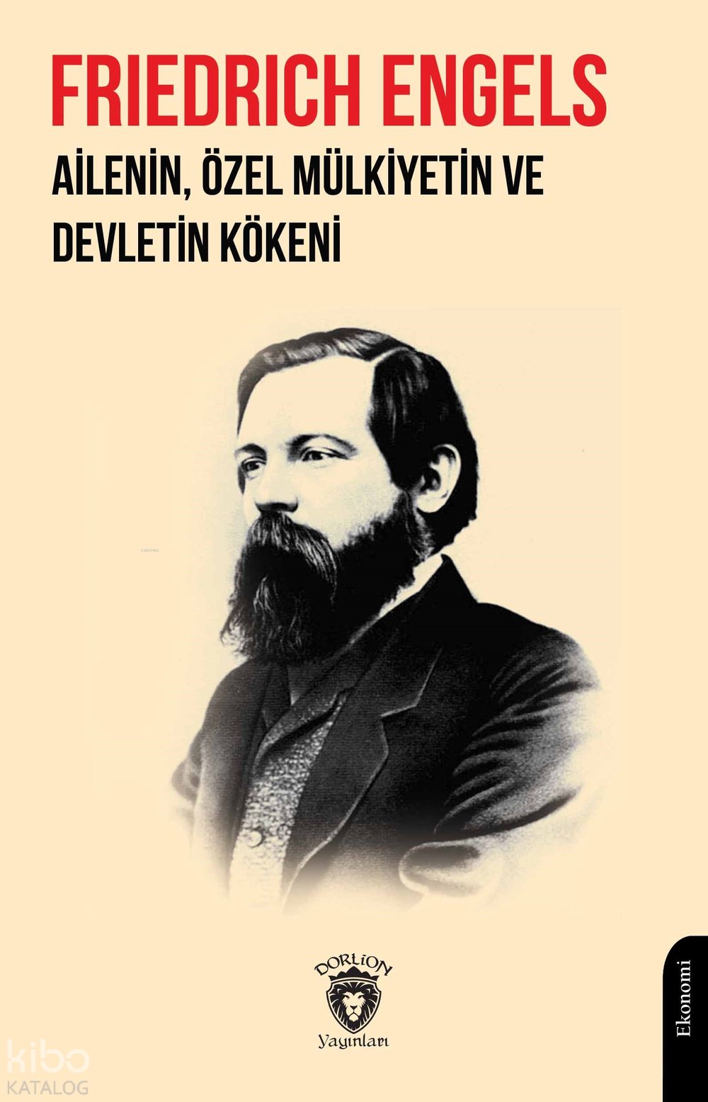 Ailenin, Özel Mülkiyetin ve Devletin Kökeni - Friedrich Engels
