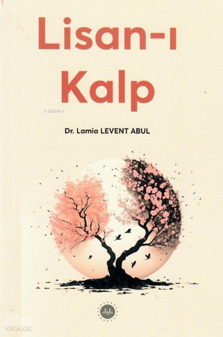 Lisanı Kalp - Lamia Levent Abul