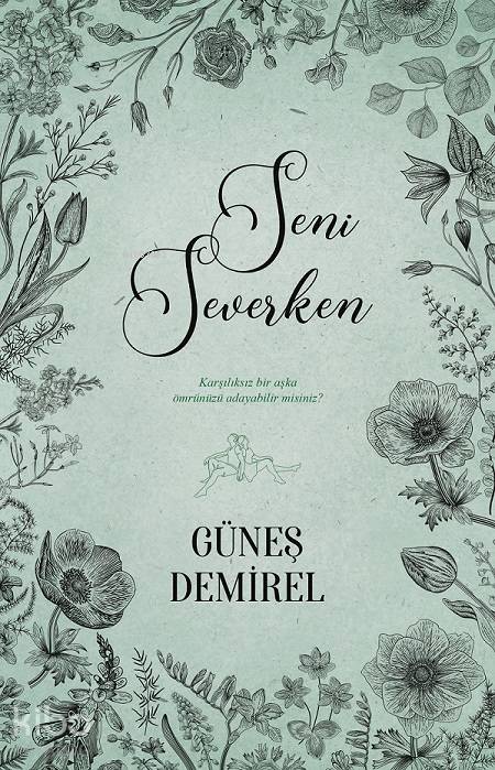 Seni Severken - Güneş Demirel