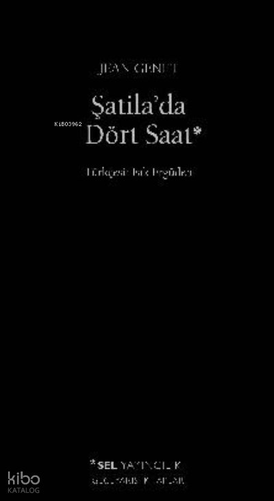 Şatila'da Dört Saat - Jean Genet
