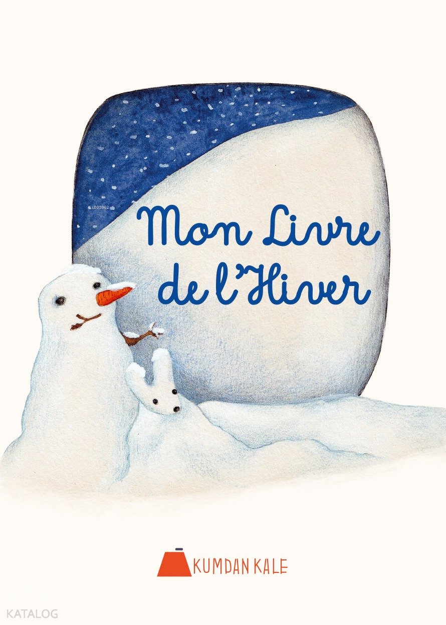 Mon Livre de L’hiver - Işıl Erverdi