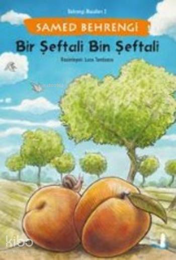 Bir Şeftali Bin Şeftali - Samed Behrengi