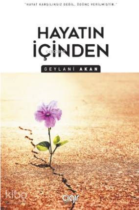 Hayatın İçinden - Geylani Akan