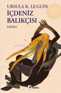 İçdeniz Balıkçısı - Ursula Kroeber Le Guin (Ursula K. LeGuin)