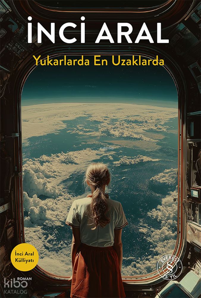 YUKARLARDA EN UZAKLARDA