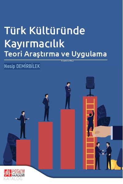 Türk Kültüründe Kayırmacılık: Teori Araştırma ve Uygulama